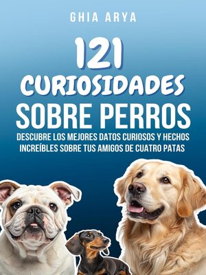 cover image of 121 Hechos Sobre Perros